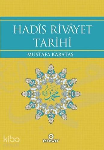 Hadîs Rivâyet Tarihi