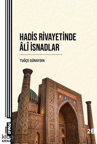 Hadis Rivayetinde Âlî İsnadlar