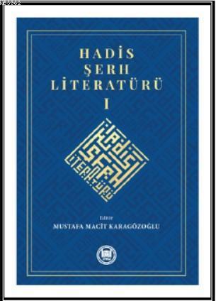Hadis Şerh Literatürü 1 | benlikitap.com