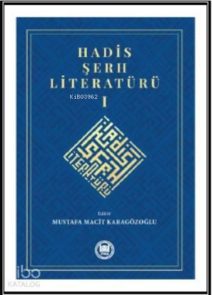 Hadis Şerh Literatürü 1 | benlikitap.com