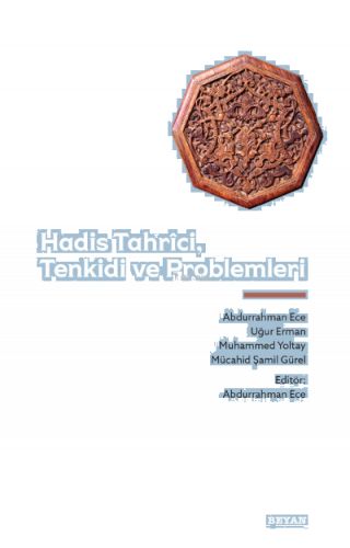 Hadis Tahrici, Tenkidi ve Problemleri | benlikitap.com