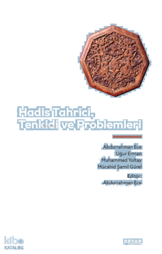 Hadis Tahrici, Tenkidi ve Problemleri | benlikitap.com