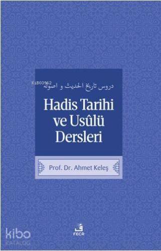 Hadis Tarih ve Usulü Dersleri