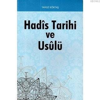 Hadis Tarihi ve Usulü | benlikitap.com