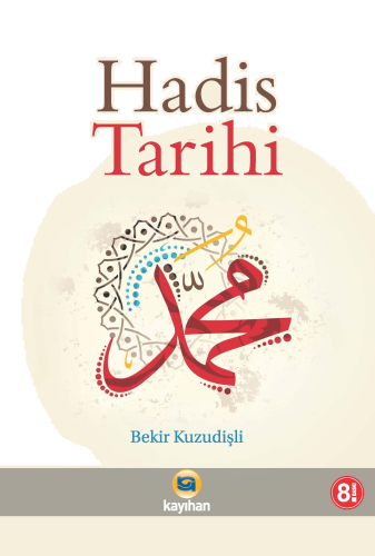 Hadis Tarihi | benlikitap.com