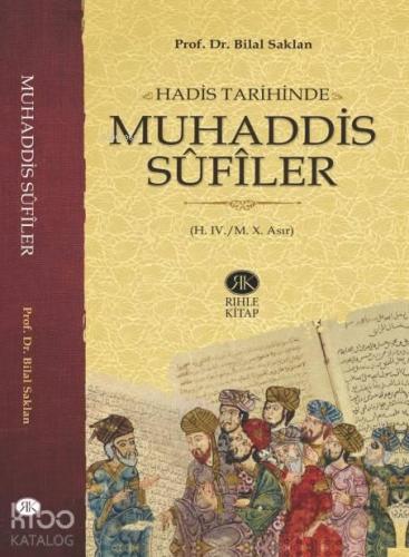 Hadis Tarihinde Muhaddis Sûfîler (H. IV./M. X. Asır)