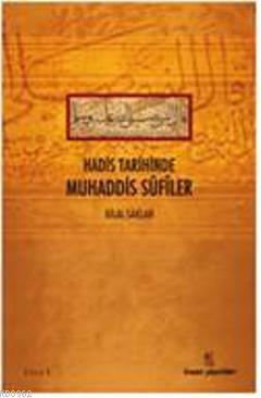 Hadis Tarihinde Muhaddis Sufiler
