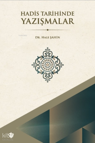 Hadis Tarihinde Yazışmalar | benlikitap.com