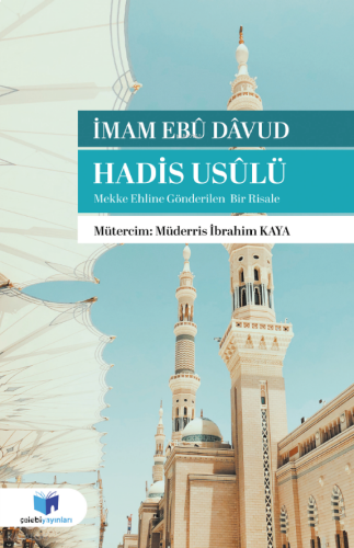 Hadis Usûlü;Mekke Ehline Gönderilen Bir Risale | benlikitap.com