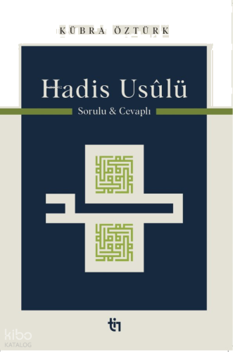 Hadis Usûlü - Sorulu Cevaplı