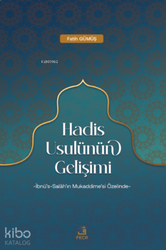 Hadis Usulünün Gelişimi