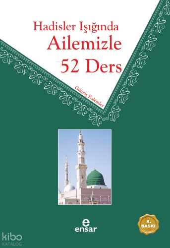 Hadisler Işığında Ailemizle 52 Ders | benlikitap.com