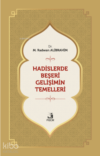 Hadislerde Beşeri Gelişimin Temelleri