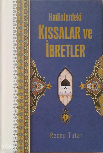 Hadislerdeki Kıssalar ve İbretler