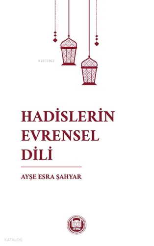 Hadislerin Evrensel Dili