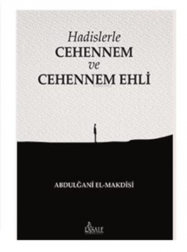 Hadislerle Cehennem ve Cehennem Ehli | benlikitap.com