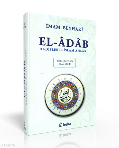 Hadislerle İslam Ahlakı - el-Adab - Arapça Metinli (Ciltli)