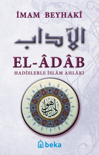 El- Adab Hadislerle İslam Ahlakı (Metinli) | benlikitap.com