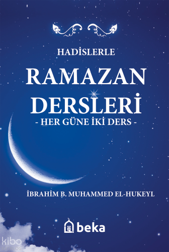 Hadislerle Ramazan Dersleri (Karton Kapak) -  Her Güne İki Ders