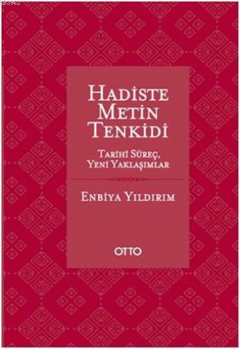 Hadiste Metin Tenkidi (Ciltli); Tarihi Süreç, Yeni Yaklaşımlar | benli