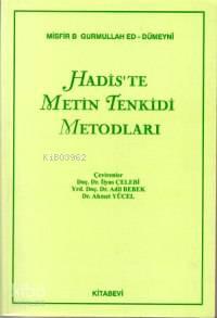 Hadis'te Metin Tenkidi Metodları | benlikitap.com