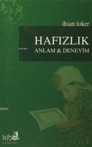 Hafızlık Anlam ve Deneyim