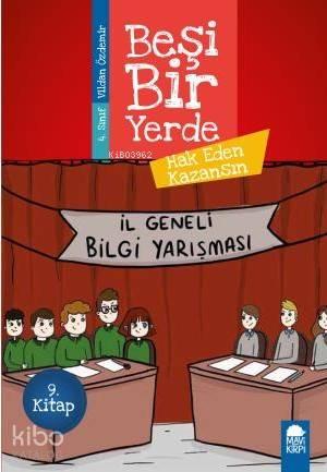 Hak Eden Kazansın - Beşi Bir Yerde 9. Kitap / 4. Sınıf Okuma Kitabı | 