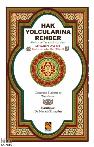 Hak Yolcularına Rehber;Kelâm ve Tasavvuf Konuları | benlikitap.com