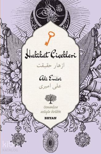 Hakikat Çiçekleri; (Osmanlıca-Türkçe)