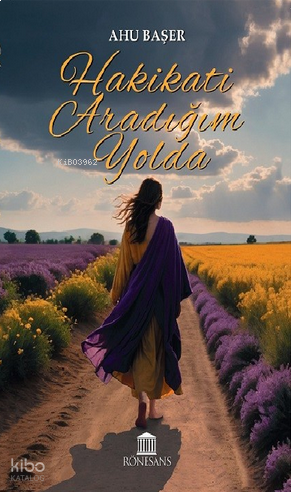 Hakikati Aradığım Yolda