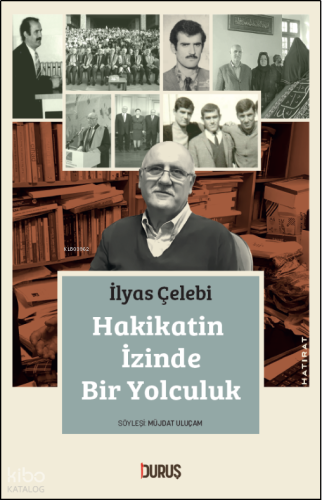 Hakikatin İzinde Bir Yolculuk | benlikitap.com