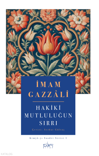 Hakiki Mutluluğun Sırrı