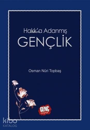 Hakk'a Adanmış Gençlik | benlikitap.com