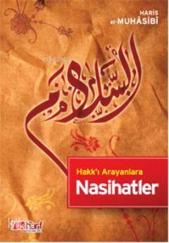 Hakk'ı Arayanlara Nasihatler | benlikitap.com
