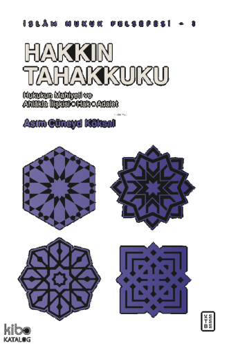 Hakkın Tahakkuku;Hukukun Mahiyeti ve Ahlâkla İlişkisi: Hak - Adalet | 