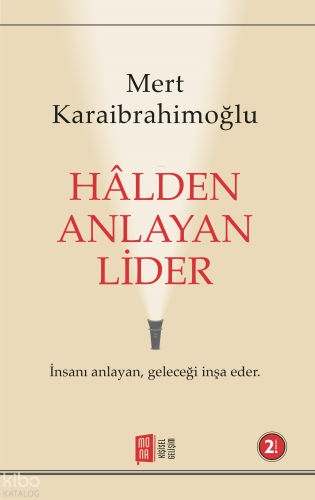 Hâlden Anlayan Lider