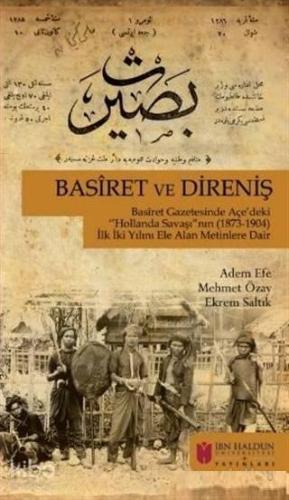 Haldun Üniversitesi Yayınları; Basiret Gazetesinde Açe'deki Hollanda Savaşı'nın (1873-1904) İlk Yılını Ele Alan Merinlere Dair