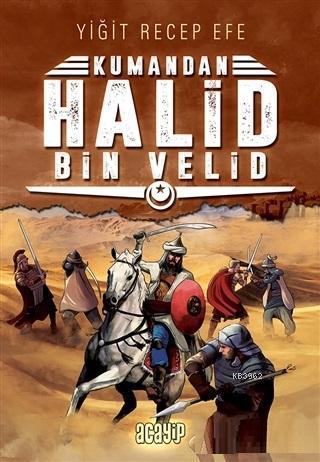 Halid Bin Velid: Kumandan 10 | benlikitap.com