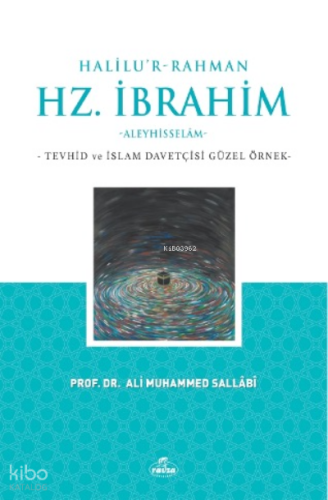 Halilu’r-Rahman Hz. İbrahim | benlikitap.com