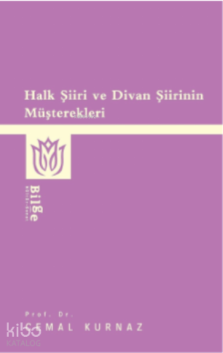 Halk Şiiri Ve Divan Şiirinin Müşterekleri