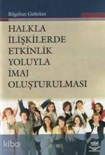 Halkla İlişkilerde Etkinlik Yoluyla İmaj Oluşturulması | benlikitap.co