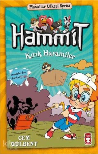 Hammit Kırık Haramiler; Masallar Ülkesi Serisi