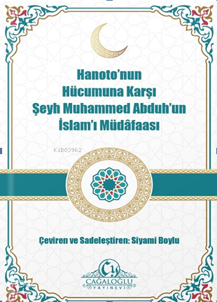 Hanaton'nun Hücumuna Karşı Şeyh Muhammed Abduh'un İslam'ı Müdâfaası | 
