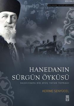Hanedanın Sürgün Öyküsü; Başucumda Bir Avuç Vatan Toprağı