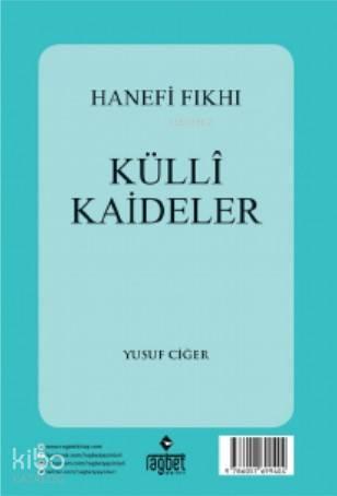 Hanefi Fıkhı Külli Kaideler | benlikitap.com