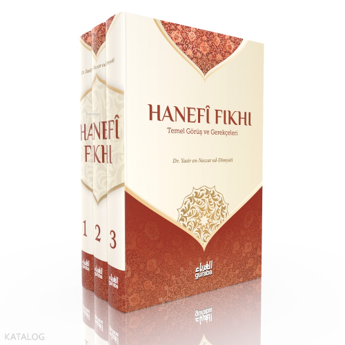 Hanefi Fıkhı Temel Görüş ve Gerekçeleri 3 Cilt Takım | benlikitap.com