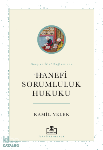 Hanefi Sorumluluk Hukuku | benlikitap.com