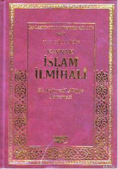 Hanefiler İçin Kaynak İslam İlmihali; El-Hediyyetül Alaiyye Tercemesi 