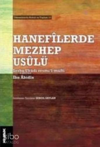Hanefilerde Mezhep Usulü