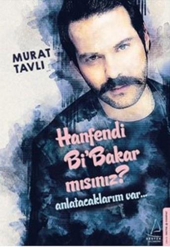 Hanfendi Bi Bakar mısınız?